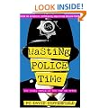 Wasting Police Time: The Crazy World of the War on Crime