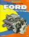 How to Build & Modify FORD Fuel-Injected 5.0-Liter V-8 Engines (PowerTech Series)