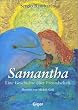Samantha: Eine Geschichte �ber Freundschaft