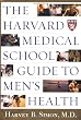 The Harvard Medical School Guide to Men's Health: Lessons from the Harvard Men's Health Studies