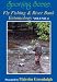 FLY FISHING AND RIVER ENTOMOLOGY: VOL. 4