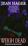 Weigh Dead (Iris House B & B Mystery)