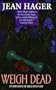 Weigh Dead (Iris House B & B Mystery)