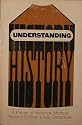 Understanding History: A Primer of Historical Method