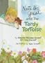 Nate the Great and the Tardy Tortoise