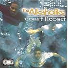 Coast II Coast by  Tha Alkaholiks 