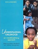 Books : Understanding Childhood: An Interdisciplinary Approach (Wiley & OU Childhood)