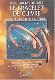 Le Bracelet de cuivre : L'Anti-douleur naturel