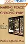 Making Peace With Chronic Pain: A Whole-Life Strategy