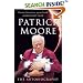 Patrick Moore: The Autobiography