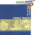 Visible Traces: Rare Books and Special Collections from The... by Philip K. Hu
