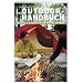 Das Outdoor-Handbuch: Schnitzen, Campieren und Werken im Wald