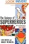 The Science of Superheroes