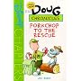 Disney's Doug Chronicles: Porkchop to the Rescue - Book #2 (Disney's Doug Chronicles, 2)