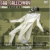 Cab Calloway -  The Hi-De-Ho Man