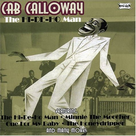 CAB CALLOWAY - Hi-De-Ho Man - Zortam Music
