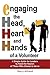 Engaging the Head, Heart and Hands of a Volunteer