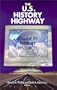 The U.S. History Highway: A Guide to Internet Resources