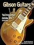 Gibson Guitars: Ted McCarty's Golden Era: 1948-1966