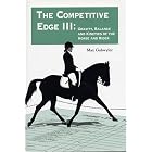 Click here to buy The Competitive Edge III: Gravity, Balance, and Kinetics of the Horse and Rider by  Max Gahwyler and Patty Naegeli.