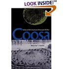 Click here to buy  Coosa: The Rise and Fall of a Southeastern Mississippian Chiefdom (Florida Museum of Natural History: Ripley P. Bullen... by MARVIN T. SMITH.