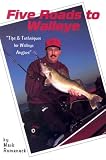 Five Roads to Walleye: Tips and Techniques for Walleye Anglers