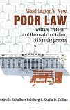 Washington's New Poor Law: Welfare Reform and the Roads Not Taken, 1935 to the Present
