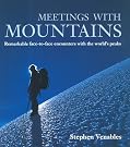Meetings with Mountains...