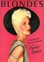Blondes: A History from Their Earliest Roots