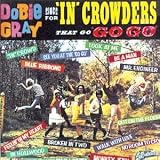 Dobie Gray - Dobie Gray Sings for 'In' Crowders That 'Go Go'