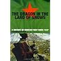 The Dragon in the Land of Snows: History of Modern Tibet Since 1947 (A Pimlico original)