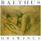 Balthus: The Drawings by Sabine Balthus
