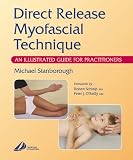 Direct Release Myofascial Technique: An Illustrated Guide for Practitioners, 1e