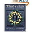 Williamsburg Christmas: The Story of Decoration in the Colonial Capital by Libbey Hodges Oliver, Mary Miley Theobald, and Erik Kvalsvik