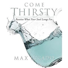 Come Thirsty Workbook: Receive What Your Soul Longs For