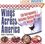 Wings Across America: 150 Outrageously Delicious Chicken-Wing Recipes