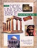 The New Unger's Bible Handbook (0802463320) by Unger, Merrill G.