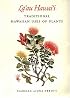 La'Au Hawaii: Traditional Hawaiian Uses of Plants