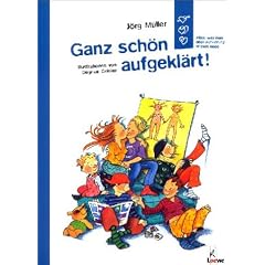 Ganz sch�n aufgekl�rt!