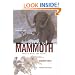 The Fate of the Mammoth: Fossils, Myth, and History
