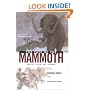 The Fate of the Mammoth: Fossils, Myth, and History