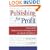 Publishing for Profit: Successful Bottom-Line Management for Book Publishers
