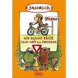 Der kleine Tiger braucht ein Fahrrad: Die Geschichte, wie der kleine Tieger Rad fahren lerntvon "Janosch"