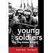 Young Soldiers: Why They Choose to Fight