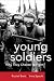 Young Soldiers: Why They Choose to Fight