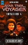 Invasion 4. Die Raserei des Endes. Star Trek Voyager 09.