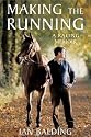Making the Running: A Racing Life