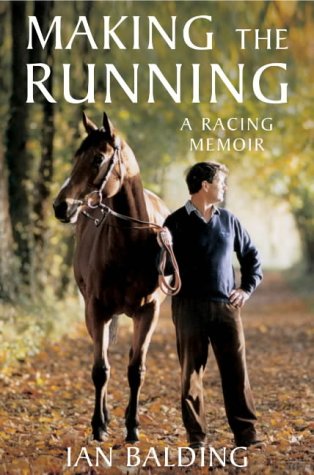 Making the Running: A Racing Life