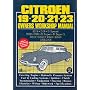 Citroen 19, 20, 21, 23 1955-75 Owner's Workshop Manual (Owners' Workshop Manuals)