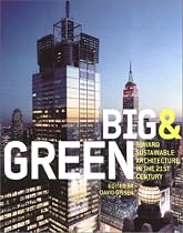 Big and Green: toward Sustainable Architecture in the 21st Century